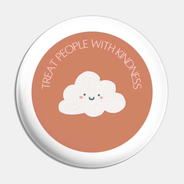 Treat People With Kindness Pin by Keniixx