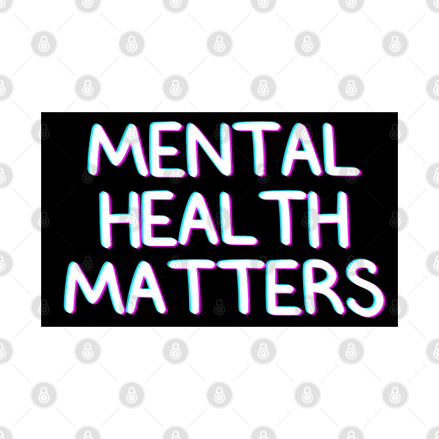 Neon Mental Health Matters by leashonlife