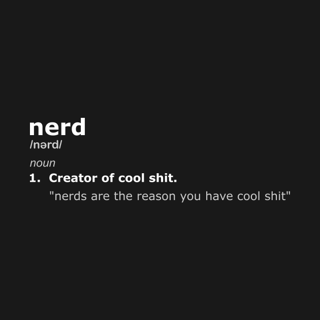 Nerds Are The Reason #20 by Butterfly Venom