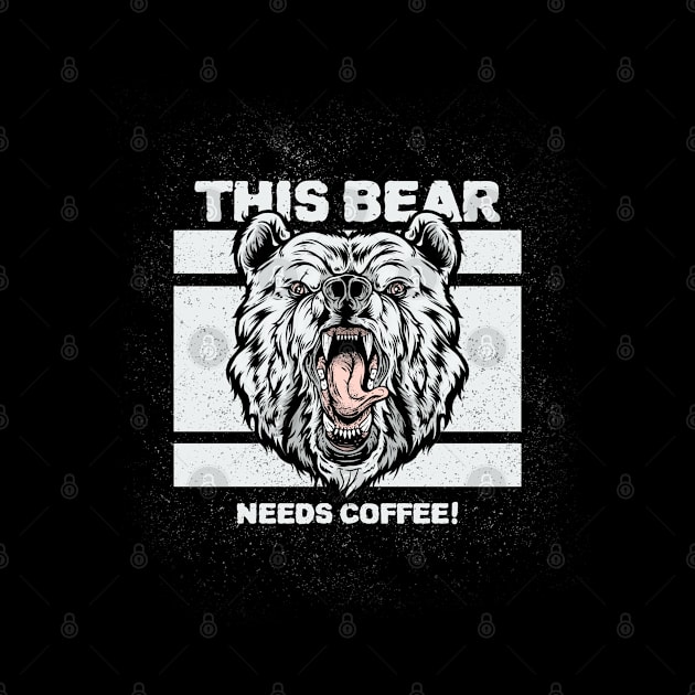 This Bear Needs Coffee by BearCaveDesigns