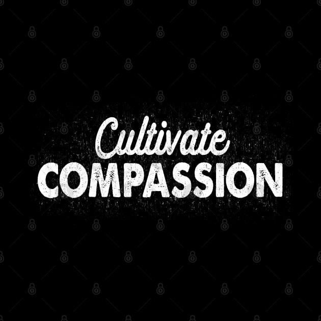 Cultivate Compassion by Jitterfly