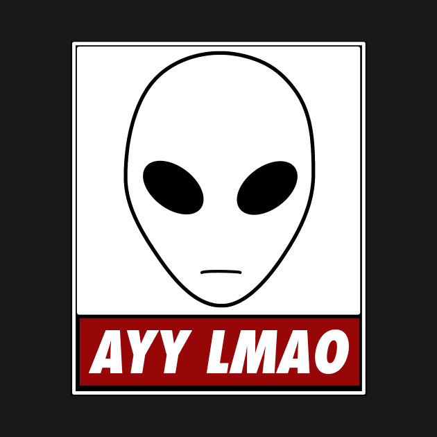 Obey- Ayy Lmao by Rebellion10