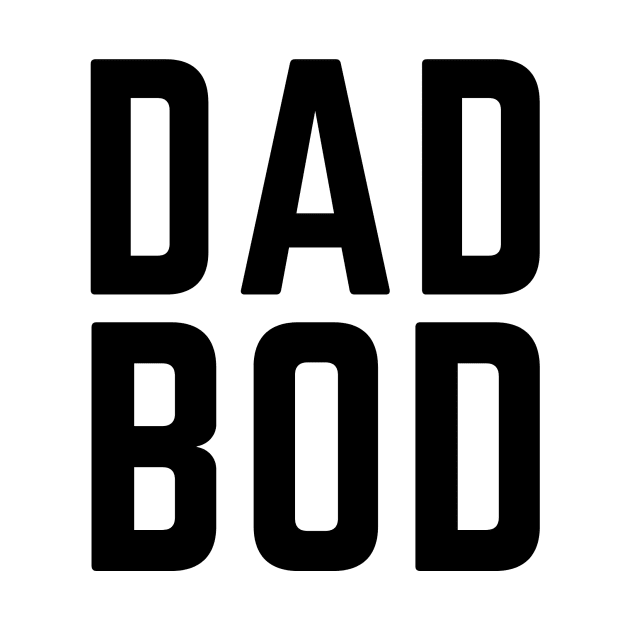 Dad bod- a shirt for men in the purest of forms by C-Dogg