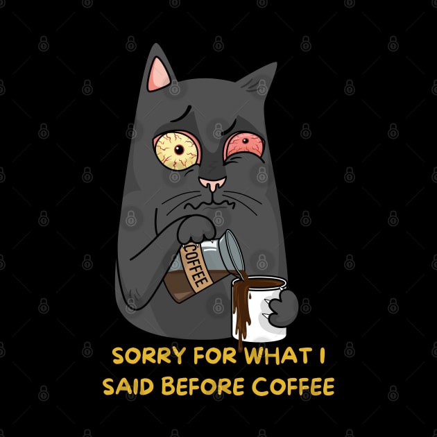 Sorry for what I said before coffee by Artist usha