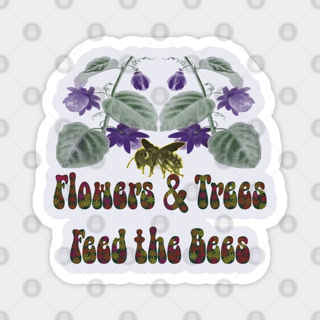 Flowers & Trees Feed the Bees Magnet by KateVanFloof