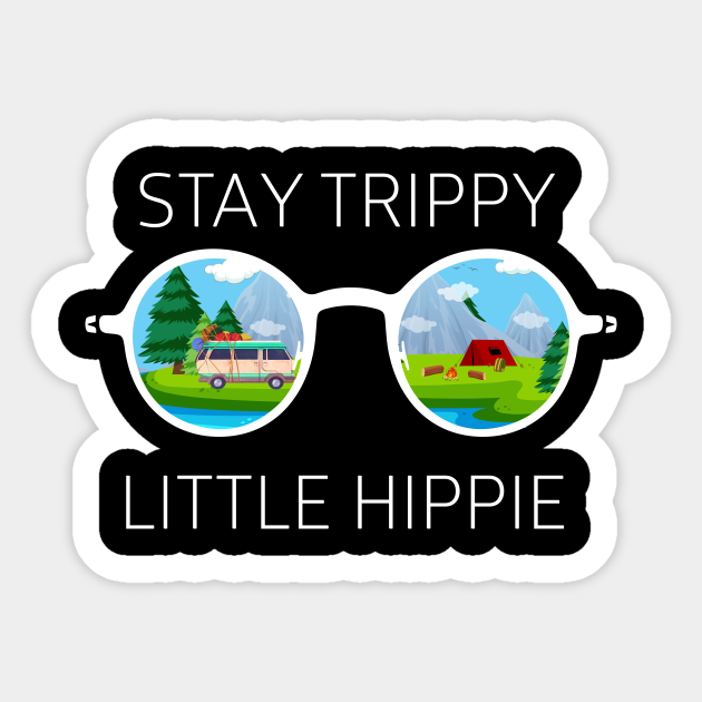 Stay Trippy Little Hippie Glasses Shirt Hippie Camping Gift Stay Trippy Little Hippie Glasses Sticker Teepublic Eyeglasses with black frames, spectacles glasses, glasses, angle, optician png. teepublic