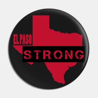 El Paso Strong - Texas Shooting Tragedy Pin