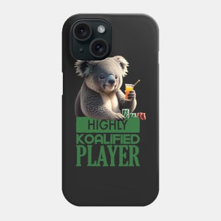Just a Highly Koalified Player Koala Phone Case