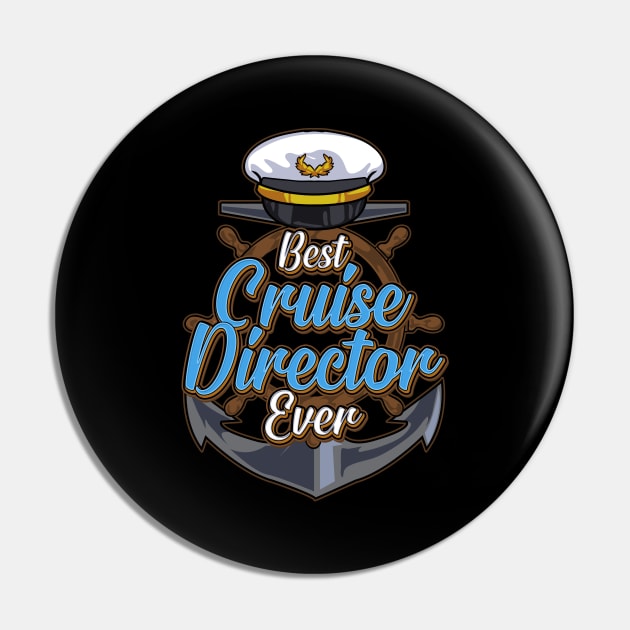 Funny Best Cruise Director Ever Boating Captain Pin by theperfectpresents