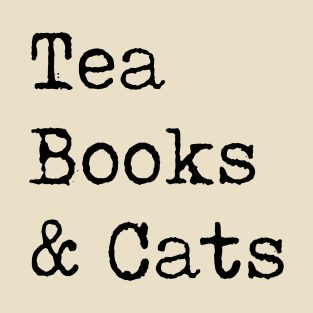 Tea Books and Cats T-Shirt