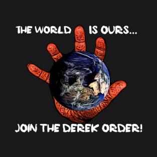 Join the Derek Order T-Shirt