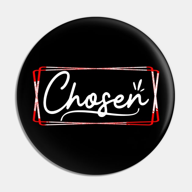 Chosen Pin by joyjeff