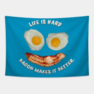 Life Is Hard, Bacon Makes It Better - Bacon and Eggs Smile Tapestry