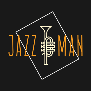 Jazz Man - Cool Jazz Trumpeter - Trumpet T-Shirt