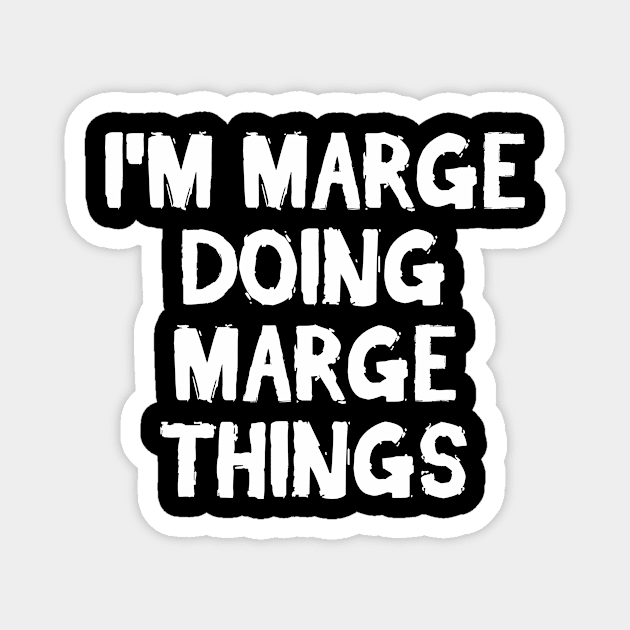 I'm Marge doing Marge things Magnet by hoopoe