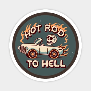 Hot Rod to Hell Skull Magnet