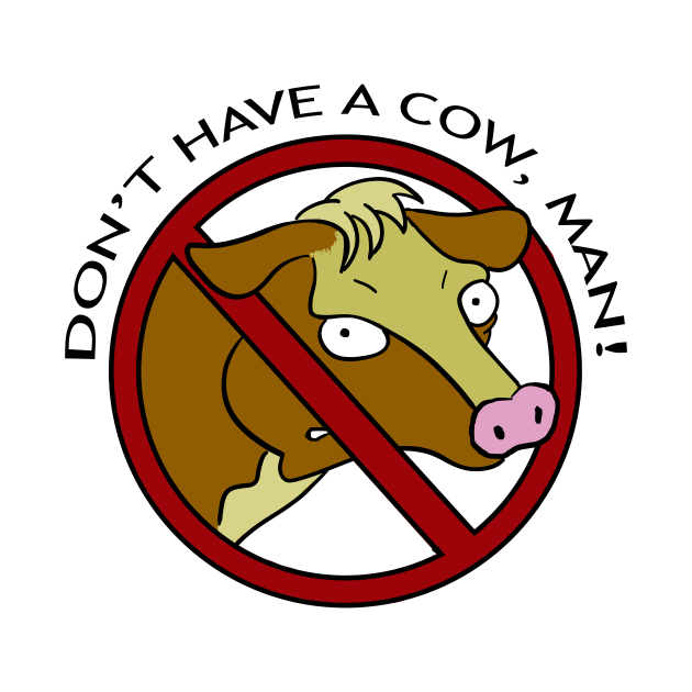 Dont Have A Cow Man Bart Phone Case Teepublic 8069