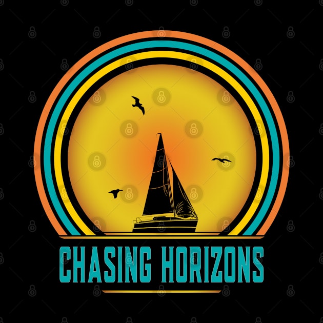 Chasing Horizons - Sailing by eighttwentythreetees