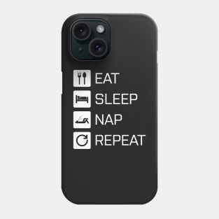 Eat Sleep Nap Repeat - white Phone Case