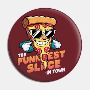 Funniest Slice Pin