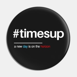 Time's Up Hashtag Shirt for Women's Rights Pin