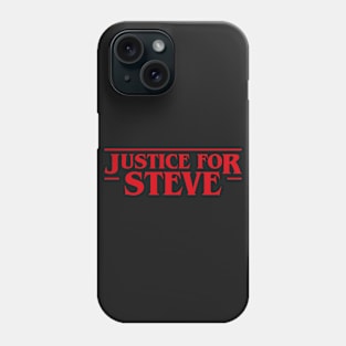 Justice for Steve Stranger Things Inspired Phone Case