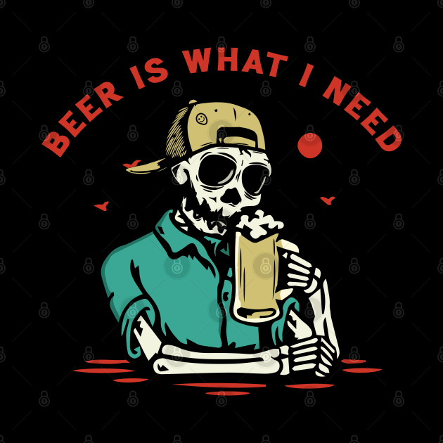 Beer is What I Need by Scaryzz