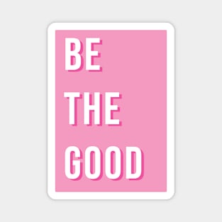 Be the good Magnet