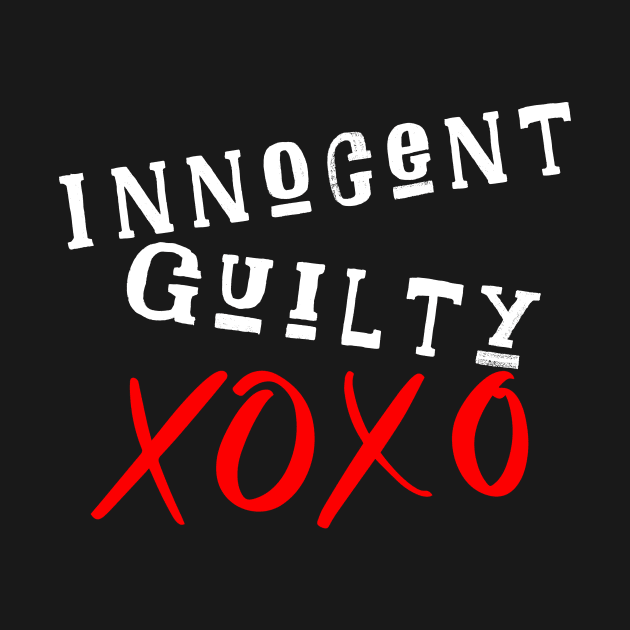 guilty, Innocent, xoxo by adeeb0