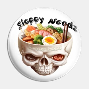 Ramen Head / Sloppy Noodz Pin