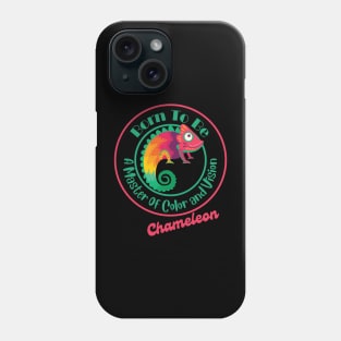 Born To Be a Master of Color and Vision Phone Case