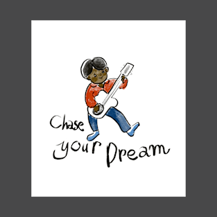 Chase Your Dream,Coco,Amazing Dream,Dreamer T-Shirt