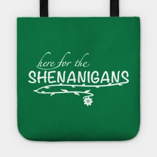 Here for the shenanigans Tote