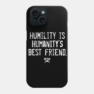 Humanity's Best Friend Phone Case