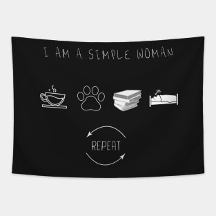 I Am A Simple Woman Tapestry