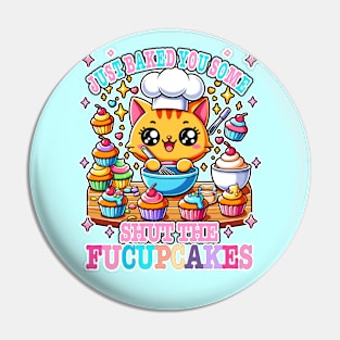 I Just Baked You Some Shut The Fucupcakes Funny Ginger Cat Pin