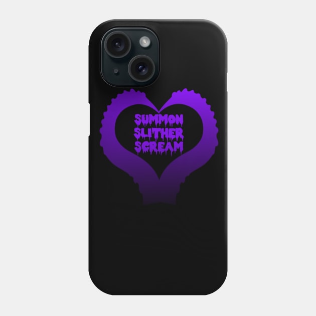 Summon, Slither, Scream Tentacle Heart Phone Case by Talesbybob