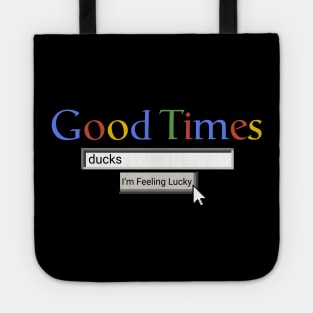 Good Times Ducks Tote