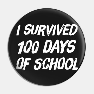 I survived 100 days of school Pin