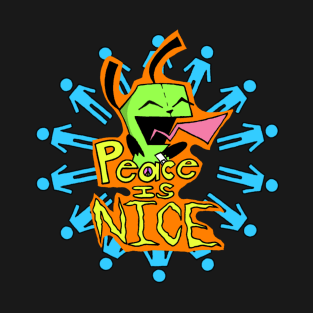 Peace is NICE T-Shirt