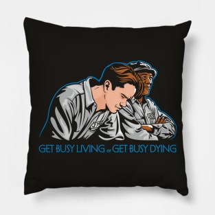 Get Busy Living Pillow