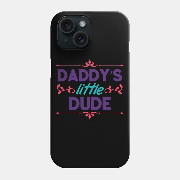 Daddy Little Dude Phone Case by Shop Ovov