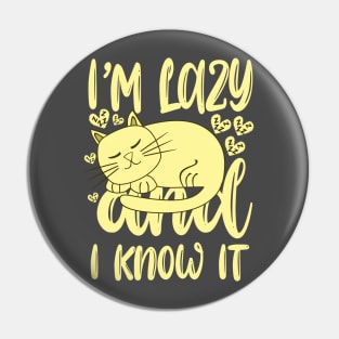 I'm Lazy and I Know It Pin