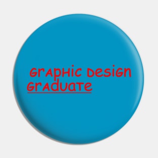 Graphic Design Graduate Pin