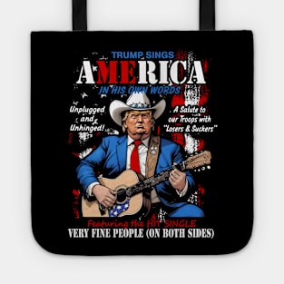 Funny Anti-Trump Country Music Fan Trump Sings America Tour Shirt Tote