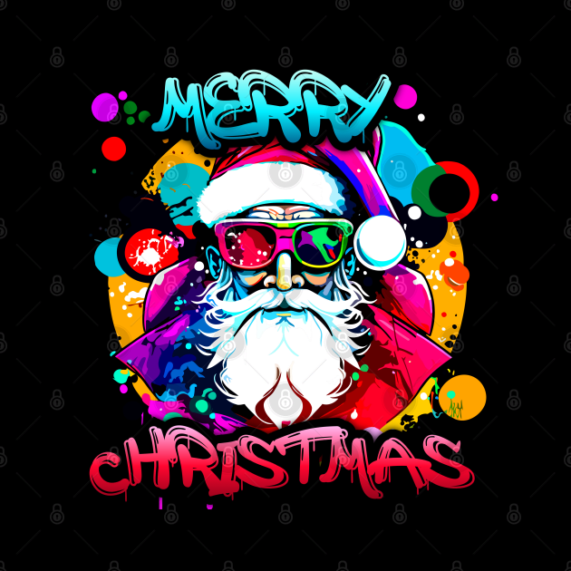 Cool Santa Claus Swag  - Merry Christmas - Winter Graphic Graffiti Art - Holiday Gift by MaystarUniverse