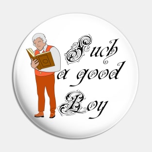 Such a Good Boy Pin