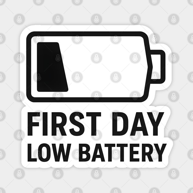 First Day, Low Battery – Battery Icon Magnet by MakerMind8.2