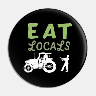 Zombie Farming: Eat Locals Pin