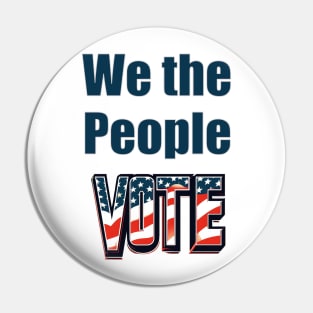 we the people vote Pin